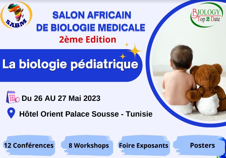2ème édition : La biologie pédiatrique​ - ASMA : Salon Africain